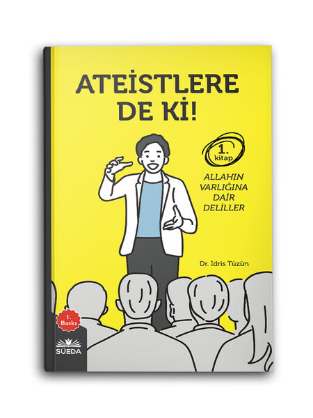 Ateistlere De Ki! 1 - Allah'ın Varlığına Dair Deliller