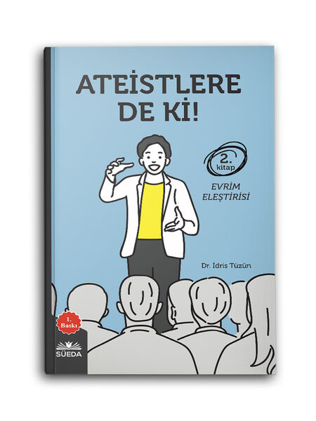 Ateistlere De Ki! 2 - Evrim Eleştirisi