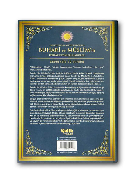 Buhari ve Müslim'in İttifak Ettikleri Hadisler