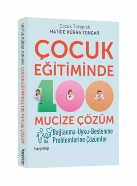 Çocuk Eğitiminde 100 Mucize Çözüm