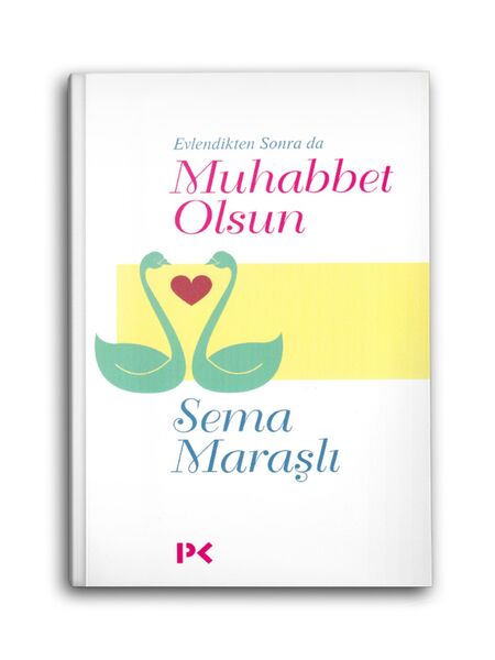 Evlendikten Sonra da Muhabbet Olsun