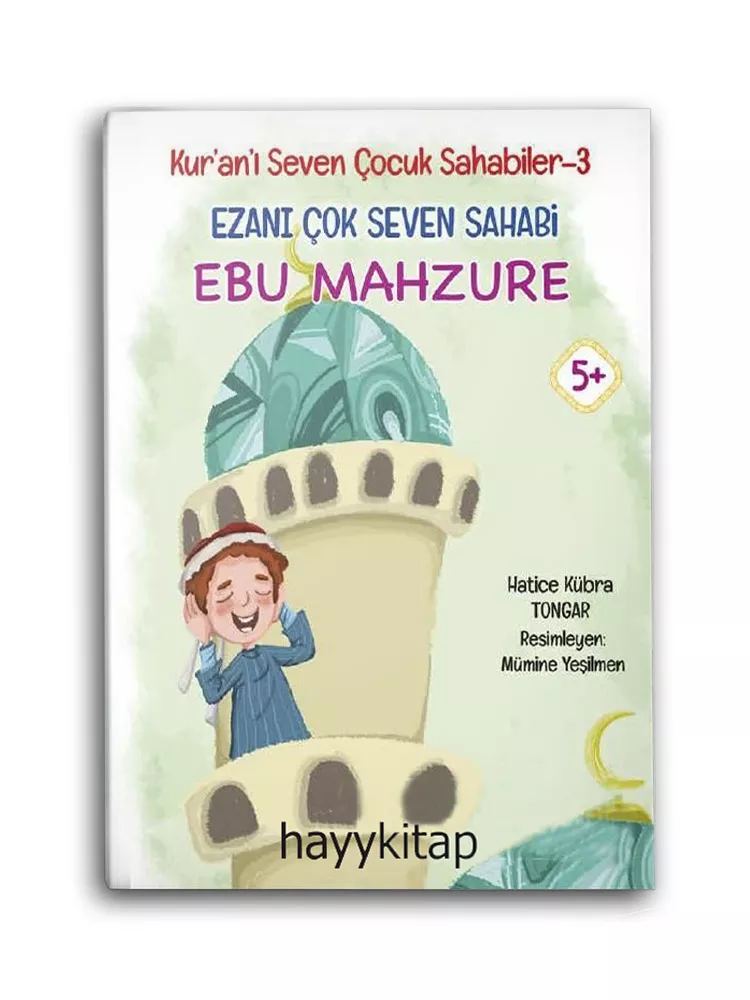 Ezanı Çok Seven Sahabi: Ebu Mahzure