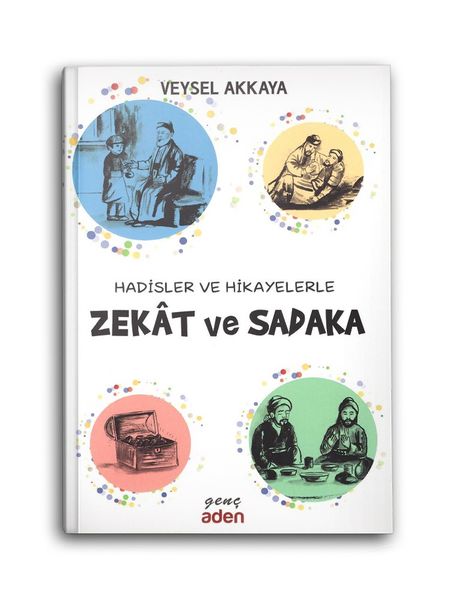 Hadisler ve Hikayelerle Zekat ve Sadaka