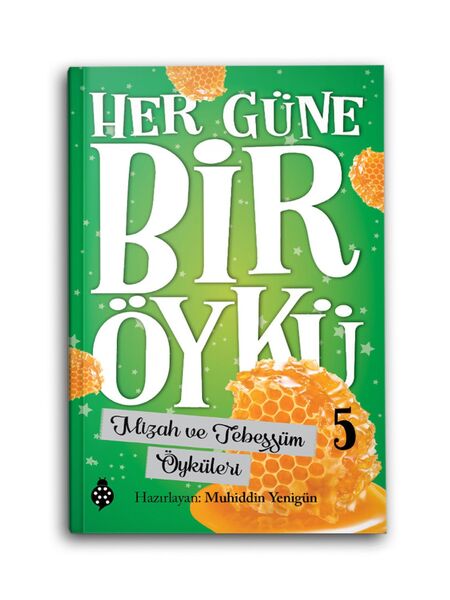 Her Güne Bir Öykü 5 - Mizah ve Tebessüm Öyküleri