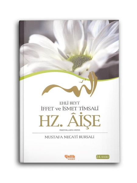 Hz. Aişe - İffet ve İsmet Misali - Ehl-i Beyt