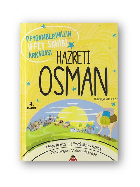 Hz. Osman (r.a.) Peygamberimizin İffet Sahibi Arkadaşı