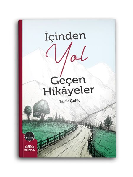 İçinde Yol Geçen Hikayeler