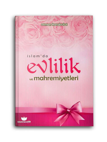 İslam'da Evlilik ve Mahremiyetleri