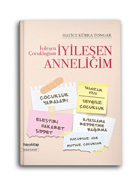 İyileşen Çocukluğum İyileşen Anneliğim