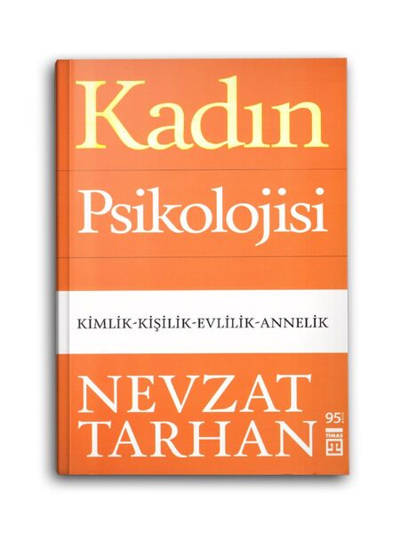 Kadın Psikolojisi (Kimlik-Kişilik-Evlilik-Annelik)