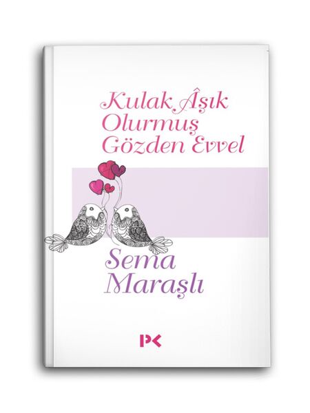 Kulak Aşık Olurmuş Gözden Evvel