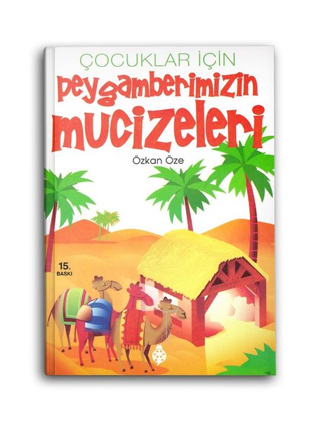 Peygamberimizin Mucizeleri - Çocuklar İçin