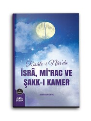 Risale-i Nur'da İsra, Mirac ve Şakk-ı Kamer - Thumbnail