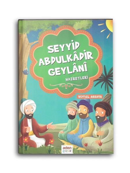 Seyyid Abdulkadir Geylani Hazretleri