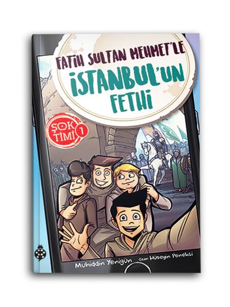 Şok Timi 1 - Fatih Sultan Mehmet'le İstanbul'un Fethi