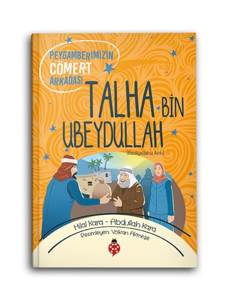 Talha Bin Ubeydullah (r.a.) Peygamberimizin Cömert Arkadaşı