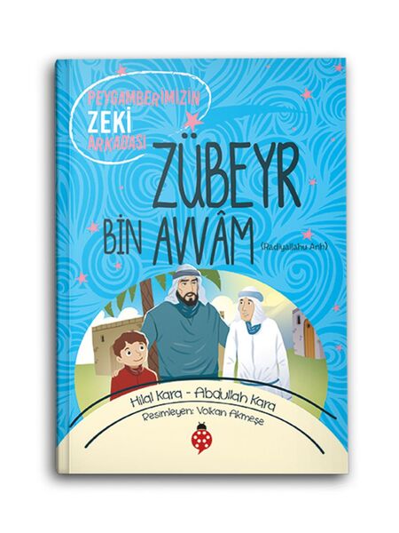 Zübeyr Bin Avvam (r.a.) Peygamberimizin Zeki Arkadaşı